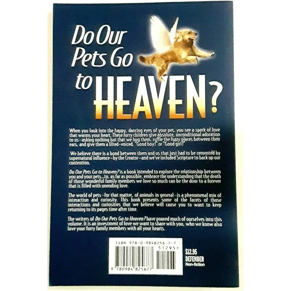 Do Our Pets Go to Heaven What the Bible says After Life Dogs Cats Pets Book